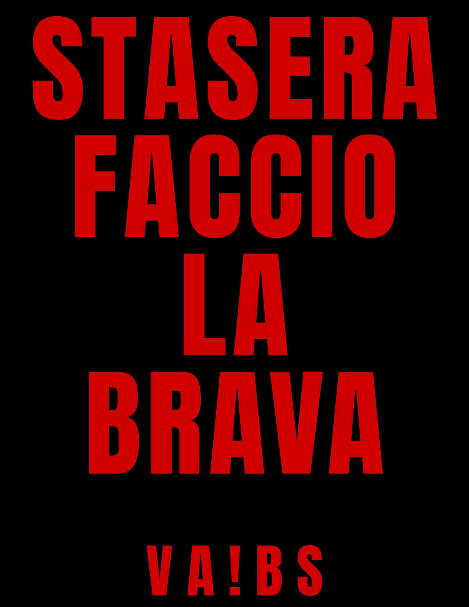 Stasera faccio la brava