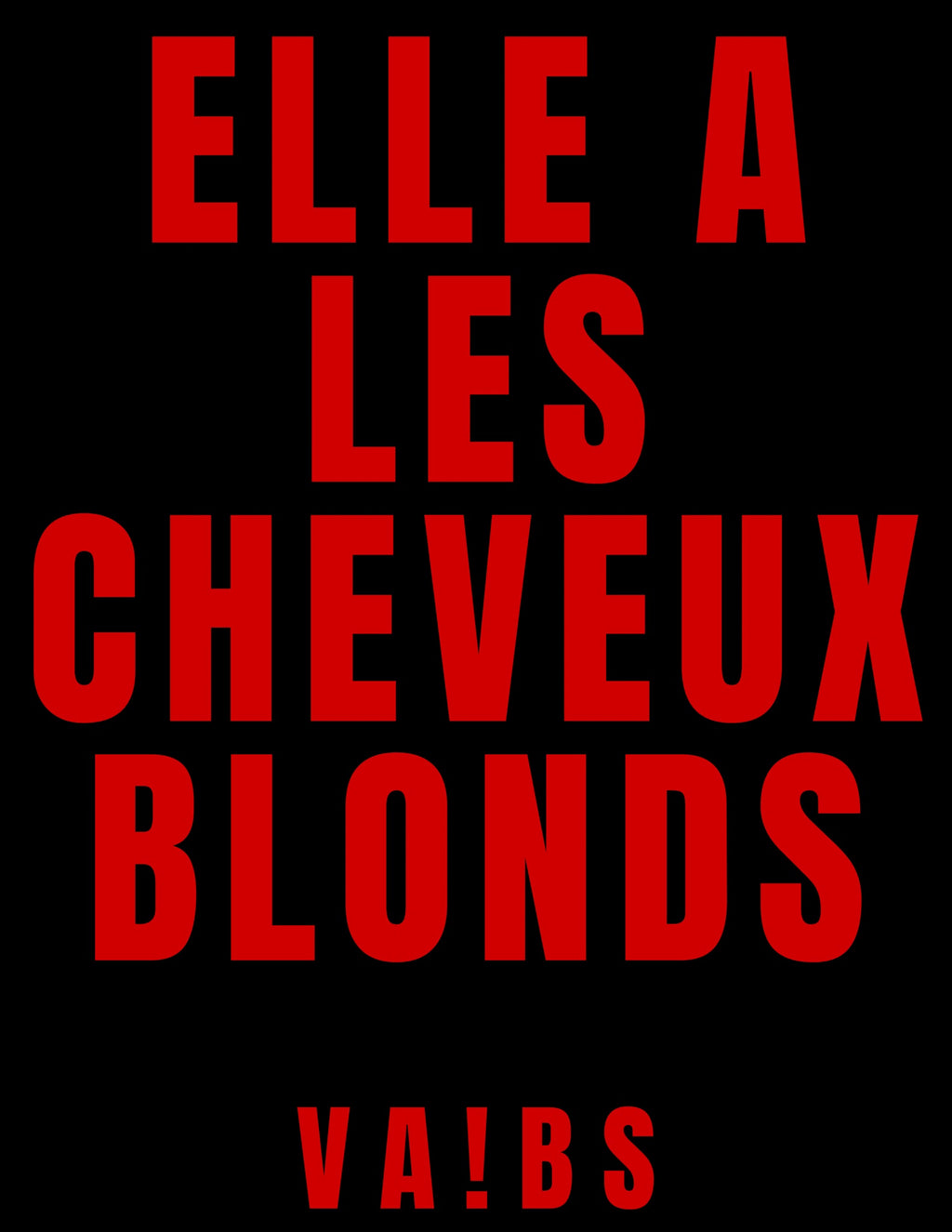 Elle a les cheveux blonds
